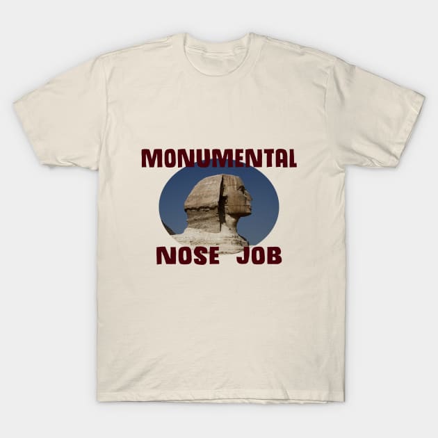 Sphinx Nose Job T-Shirt by TenomonMalke